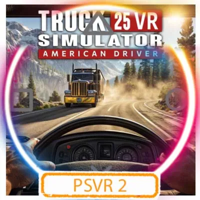 💠 (PSVR2) Truck Simulator 25 VR Am dr (PS5/EN) Аренда