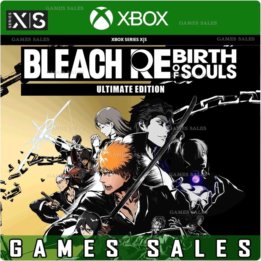 BLEACH REBIRTH OF SOULS ULTIMATE EDITION XBOX|XS КЛЮЧ - irongamers.ru