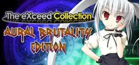 The eXceed Collection Aural Brutality Edition Steam Key - irongamers.ru