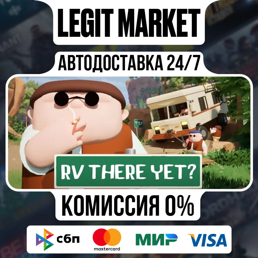 RV There Yet? / Steam AUTO / РУ+МИР - irongamers.ru