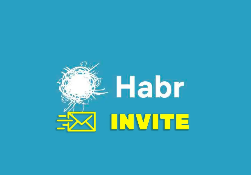 Приглашение на Хабр. Инвайт на Habr.com