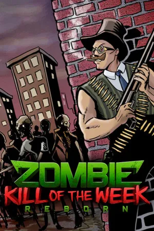 Zombie Kill of the Week - Reborn [Steam Gift / RU+CIS] - irongamers.ru