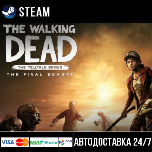 The Walking Dead: The Final Season СТИМ Steam Gift