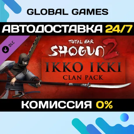 Total War: SHOGUN 2 - Ikko Ikki Clan DLC STEAM АВТО - irongamers.ru