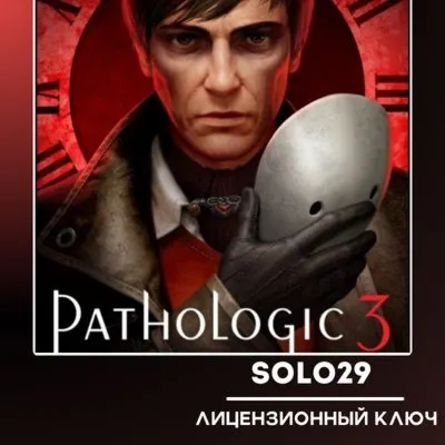 Pathologic 3 Steam Ключ РФ + Все Страны