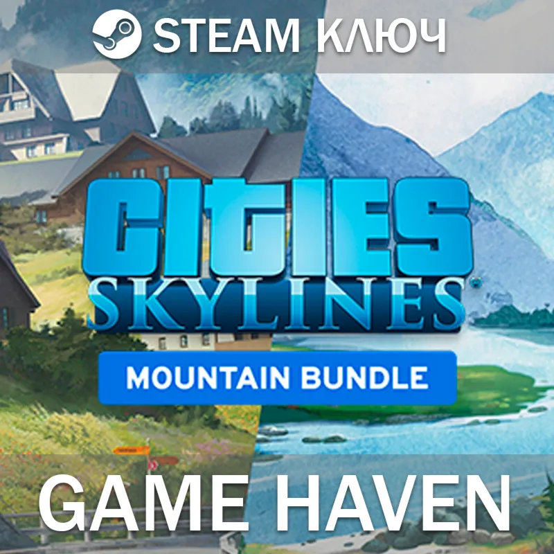 Cities: Skylines - Mountain Village Steam 0% РФ+СНГ - irongamers.ru