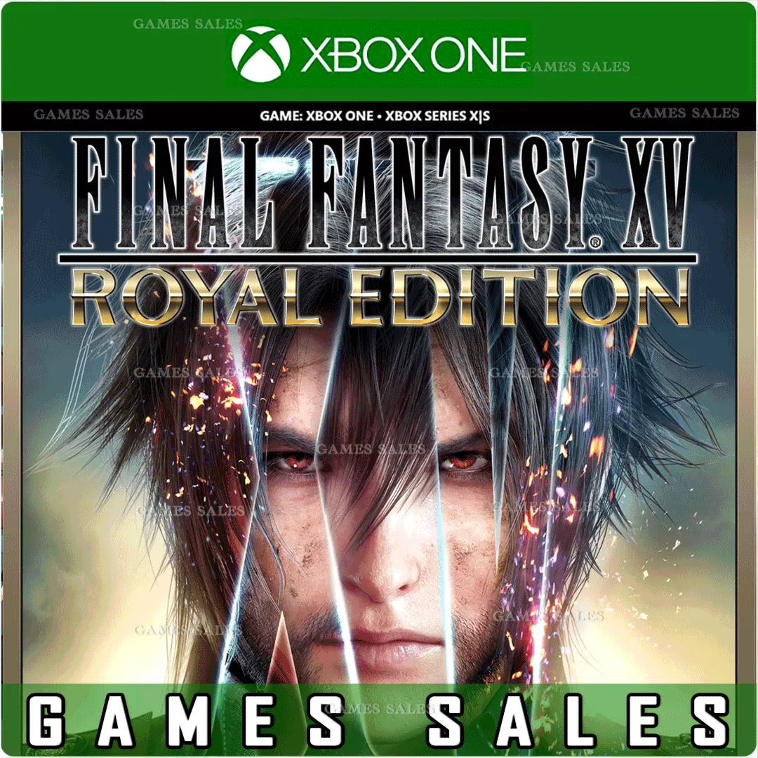 FINAL FANTASY XV ROYAL EDITION XBOX ONE|XS КЛЮЧ - irongamers.ru