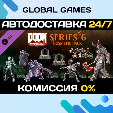 DOOM Eternal: Series Six Cosmetic Pack DLC STEAM - irongamers.ru