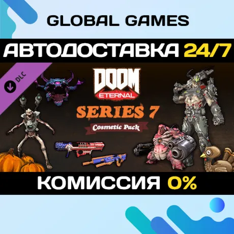 DOOM Eternal: Series Seven Cosmetic Pack DLC STEAM - irongamers.ru