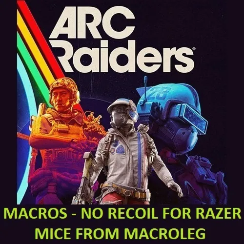 ARC Raiders - Строчильщик и Трещотка - макросы для synapse 4