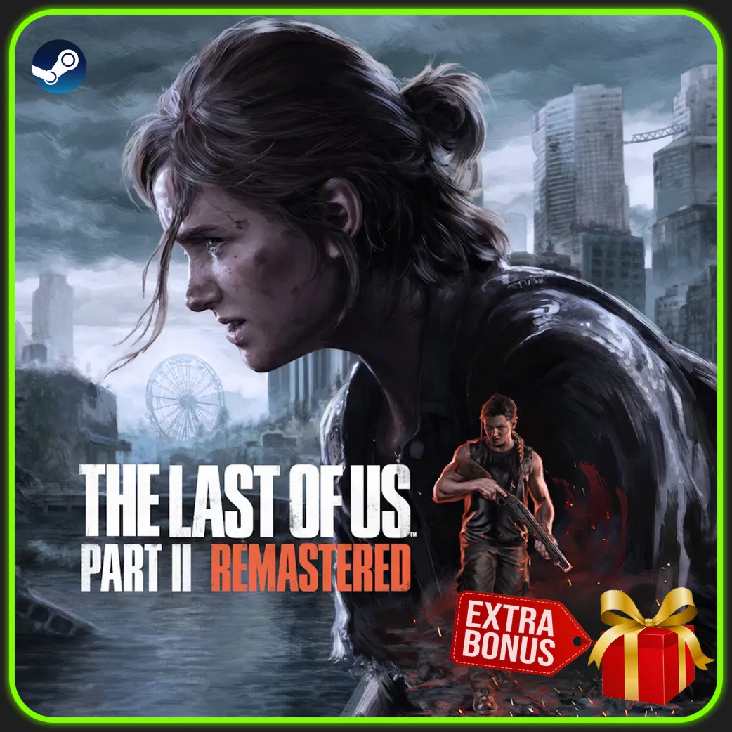 THE LAST OF US PART 2 | REMASTERED 2025 | АВТО-ВЫДАЧА - irongamers.ru