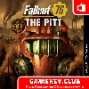 Купить FALLOUT 76: The Pitt | Полный доступ | Microsoft Store