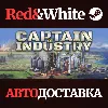 Купить Captain of Industry * STEAM РОССИЯ 🔥 АВТОДОСТАВКА