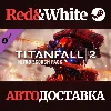 Купить Titanfall® 2 Nitro Scorch Pack DLC * STEAM RU 🔥