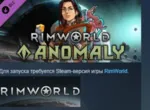 RimWorld - Anomaly  АВТОДОСТАВКА STEAM РОССИЯ
