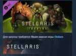 Stellaris: Toxoids Species Pack DLC STEAM РОССИЯ - irongamers.ru