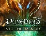 Dungeons Into the Dark (Steam key) DLC