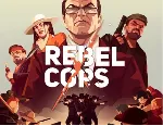Rebel Cops (Steam KEY) + ПОДАРОК - irongamers.ru