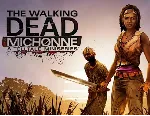 The Walking Dead: Michonne - A Telltale Miniseries - irongamers.ru