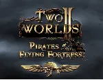 Two Worlds II Pirates of the Flying Fortress DLC