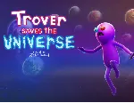 Trover Saves the Universe (steam key)