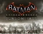 Batman Arkham Knight Season Pass (steam key) DLC - irongamers.ru