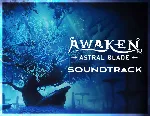 AWAKEN Astral Blade Soundtrack (steam key)