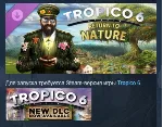 Tropico 6 - Return to Nature DLC STEAM РОССИЯ