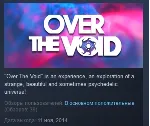 Over The Void STEAM KEY REGION FREE GLOBAL+РОССИЯ