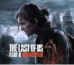 LAST OF US PART 2 REMASTERED + PART 1 STEAM - NO QUEUE - irongamers.ru
