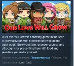 Our Love Will Grow ( Steam Key / Region Free ) GLOBAL
