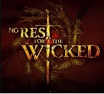 NO REST FOR THE WICKED✔ ️STEAM АККАУНТ