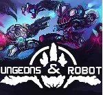 Dungeons & Robots (Steam key / Region Free) - irongamers.ru
