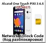 Разблокировка телефона Alcatel PIXI 3 (4.5) 4027. Код.