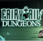 ・FAIRY TAIL: DUNGEONS・STEAM АККАУНТ・ГАРАНТИЯ・