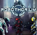 Robothorium: Cyberpunk Dungeon Crawler Steam/RegionFree - irongamers.ru