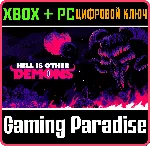 HELL IS OTHER DEMONS XBOX + PC (WIN) КЛЮЧ/КОД - irongamers.ru