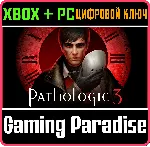 PATHOLOGIC 3 XBOX SERIES S|X + PC (WIN) КЛЮЧ/КОД - irongamers.ru