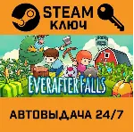 🔑 Everafter Falls. STEAM-ключ (Global)