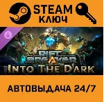 The Riftbreaker - Into the Dark DLC. STEAM-ключ Global