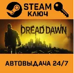 🔑 Dread Dawn. STEAM-ключ (Global)