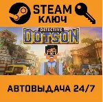 🔑 Detective Dotson. STEAM-ключ (Global)