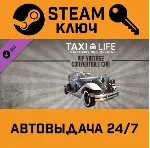 Taxi Life: A City Driving Simulator - VIP Vintage Con - irongamers.ru