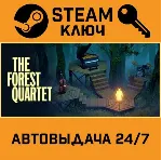 🔑 The Forest Quartet. STEAM-ключ (Global)