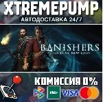 Banishers: Ghosts of New Eden STEAM АВТО 24/7