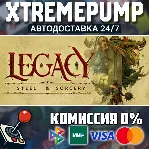Legacy: Steel & Sorcery STEAM АВТО 24/7