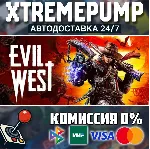 Evil West STEAM АВТО 24/7 - irongamers.ru