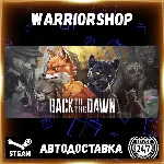 Back to the Dawn Выбор Региона Стим STEAM GIFT АВТО 24/7 ГАРАНТИЯ