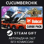 Euro Truck Simulator 2 - Bobcat Cargo Pack✅ STEAM GIFT AUTO✅ RU+МИР