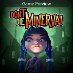 Don't Die, Minerva! (Game Preview) | XBOX | На любой аккаунт